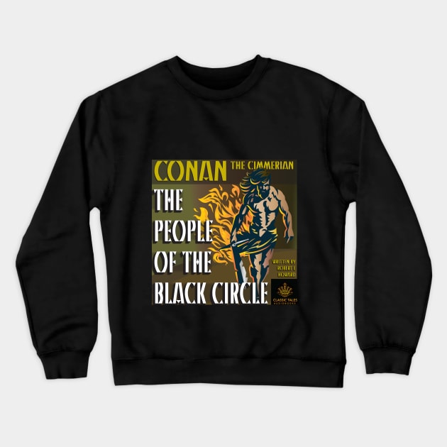 Conan the Cimmerian - The People of the Black Circle Crewneck Sweatshirt by ClassicTales